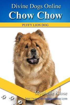 Chow Chow by Klose, Mychelle