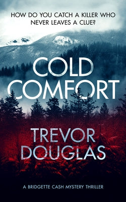 Cold Comfort by Douglas, Trevor