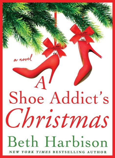 A Shoe Addict's Christmas by Harbison, Beth