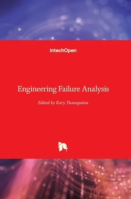 Engineering Failure Analysis by Thanapalan, Kary