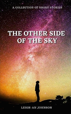 The Other Side Of The Sky: A Collection of Short Stories by Samuel-Johnson, Carol