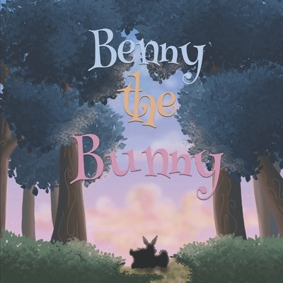 Benny The Bunny by Welch, Petra