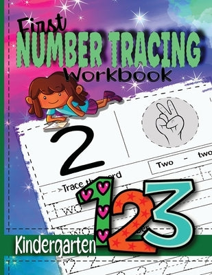 First Number Tracing Workbook for Kindergarten: Practice Workbook to Learn Numbers from 0 to 100/ Preschool and Kids Ages 3-5/ Tracing pages, Illustra by Books, Jocky