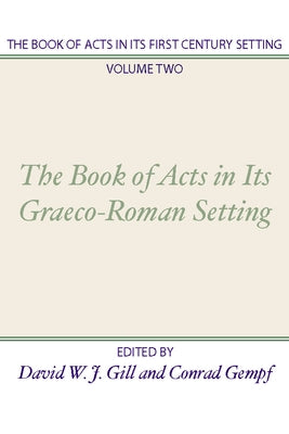 Book of Acts in Its First Century Setting by Gill, David W. J.