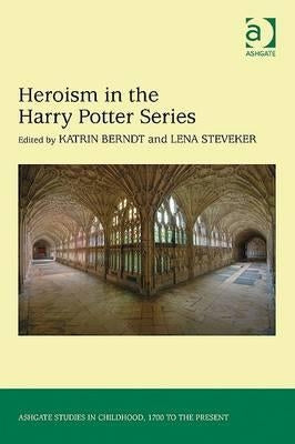 Heroism in the Harry Potter Series by Berndt, Katrin
