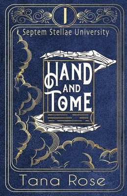 Hand and Tome by Rose, Tana