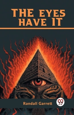 The Eyes Have It by Garrett Randall