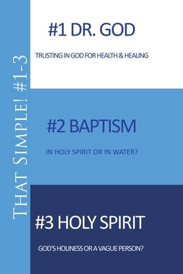 That Simple!: Doctors and Doctrines of Christianity by Stratton, Terry
