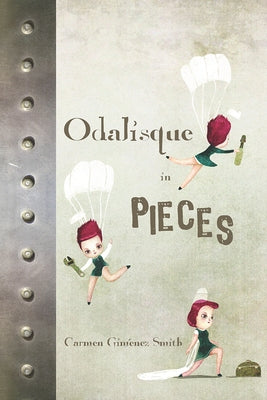 Odalisque in Pieces by Gim駭ez Smith, Carmen