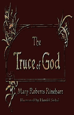 The Truce of God by Rinehart, Mary Roberts
