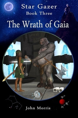 The Wrath of Gaia by Morris, John