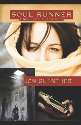 Soul Runner: A Novel of High Adventure by Guenther, Jon