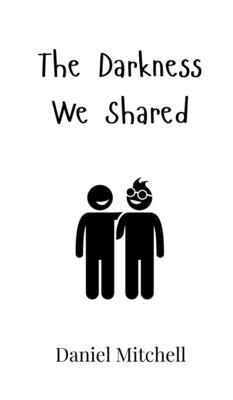 The Darkness We Shared by Mitchell