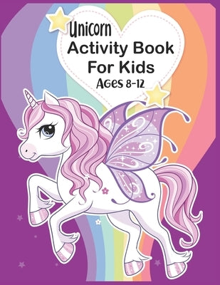 Unicorn Activity Book For Kids Ages 8-12 by Publishing, Amin
