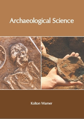 Archaeological Science by Warner, Kolton