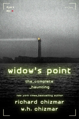 Widow's Point: The Complete Haunting by Chizmar, Richard