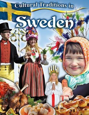Cultural Traditions in Sweden by Hyde, Natalie