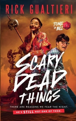 Scary Dead Things by Gualtieri, Rick