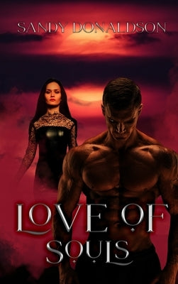Love of Souls by Donaldson, Sandy