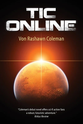 Tic Online by Coleman, Von Rashawn