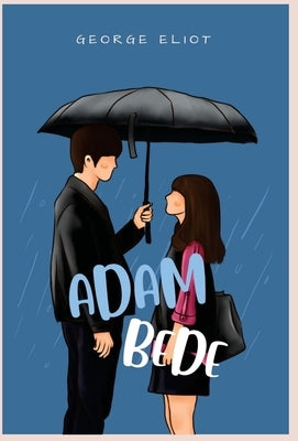 Adam Bede by Eliot, George