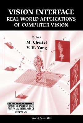 Vision Interface: Real World Applications of Computer Vision by Cheriet, M.