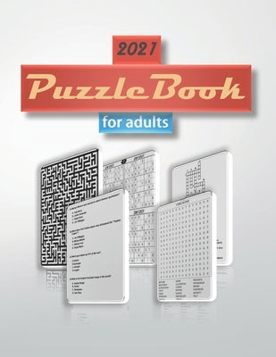 2021 Puzzle Book for Adults: word search, sudoku hard, Mazes, crosswords and trivia 8,5"x11" 110 pages by King, Zoubir