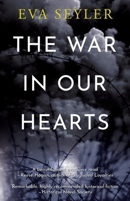 The War in Our Hearts by Seyler, Eva