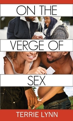 On The Verge of Sex by Lynn, Terrie