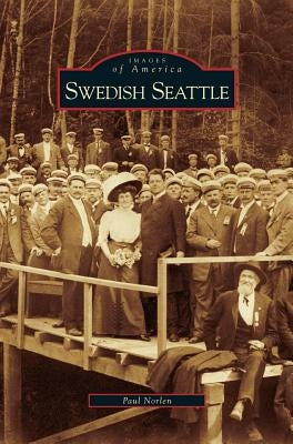 Swedish Seattle by Norlen, Paul