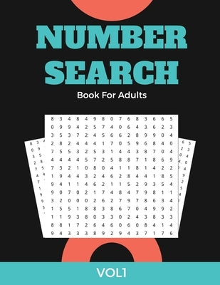 Number Search Book For Adults VOL1: Large Print Puzzle Book Gift With Solutions by Publisher, Nzactivity