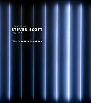 Steven Scott: Luminous Icons 1999 - 2011 by Scott, Steven