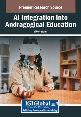 AI Integration Into Andragogical Education by Wang, Viktor