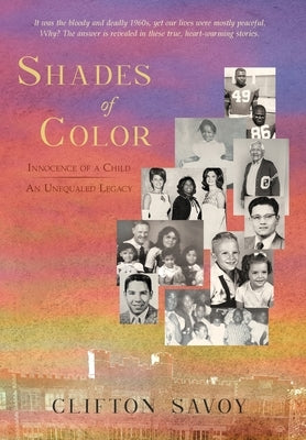 Shades of Color: Innocence of a Child - An Unequaled Legacy by Savoy, Clifton