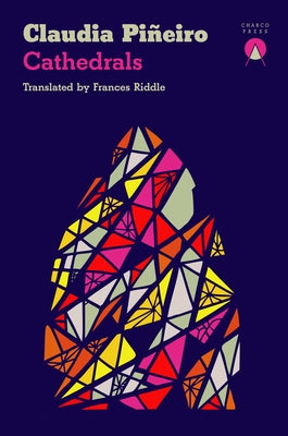 Cathedrals by Piñeiro, Claudia