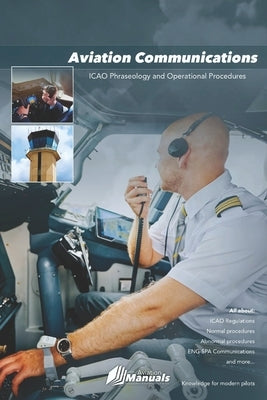 Aviation Communications: ICAO Phraseology and Operational Procedures by B. B., Eve