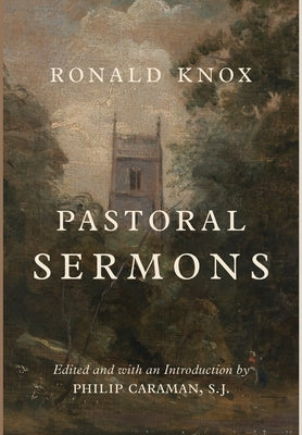 Pastoral Sermons by Knox, Ronald