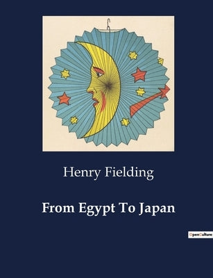 From Egypt To Japan by Fielding, Henry