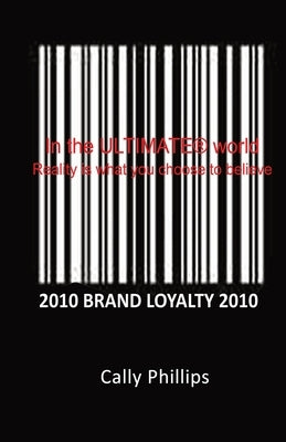 Brand Loyalty by Phillips, Cally
