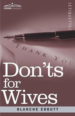 Don'ts for Wives by Ebbutt, Blanche
