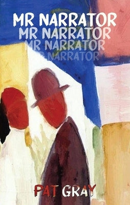 MR Narrator by Gray, Pat