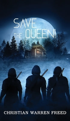 Save the Queen! by Freed, Christian Warren
