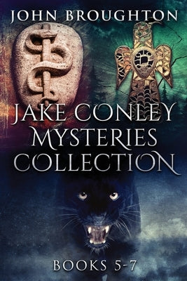 Jake Conley Mysteries Collection - Books 5-7 by Broughton, John