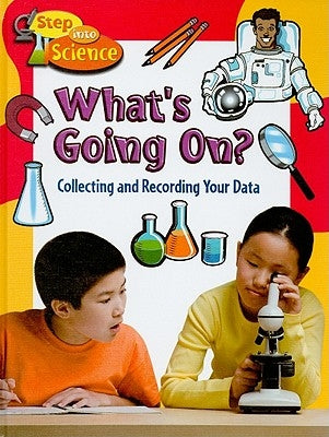 What's Going On?: Collecting and Recording Your Data by Burns, Kylie