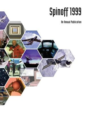Spinoff 1999 by Administration, National Aeronautics and