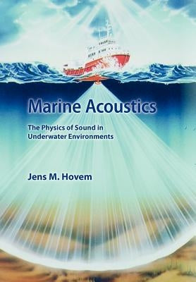 Marine Acoustics by Hovem, Jens