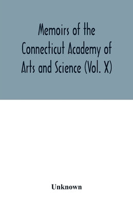 Memoirs of the Connecticut Academy of Arts and Science (Vol. X); Yale North India Expedition by Unknown