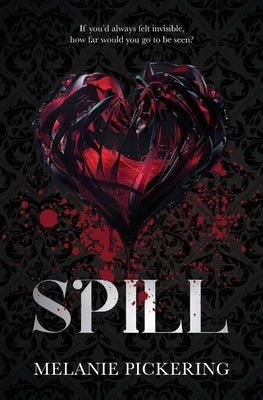 Spill by Pickering, Melanie