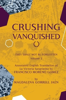 Damnatio Memoriae - VOLUME II: Crushing the Vanquished: They Shall Not Be Forgotten by Jaen, Magdalena Gorrell