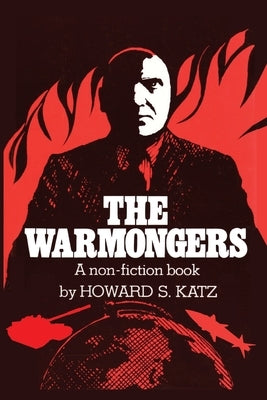The Warmongers by Katz, Howard S.